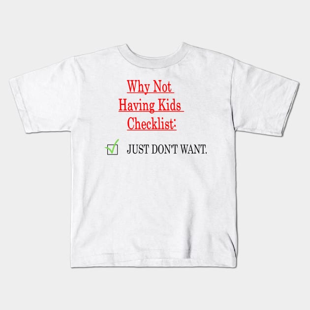 Childfree list Kids T-Shirt by Nezumi1998